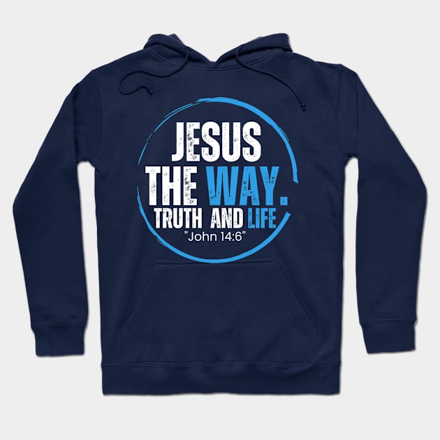 Jesus the way t-shirt Hoodie by Clothspee